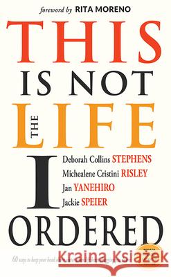 This Is Not the Life I Ordered: 60 Ways to Keep Your Head Above Water When Life Keeps Dragging You Down (for Readers of Edge Turning Adversity Into Ad