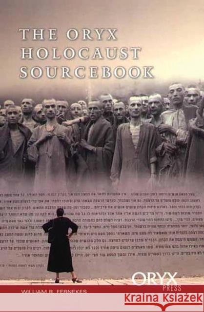 The Oryx Holocaust Sourcebook