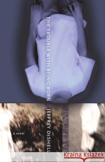 The Trouble with Being Born