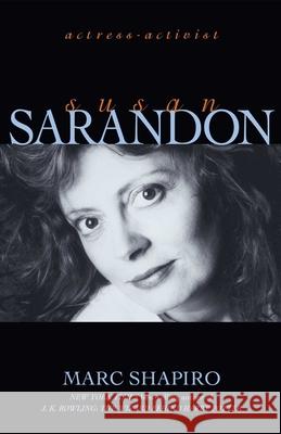 Susan Sarandon: Actress-Activist