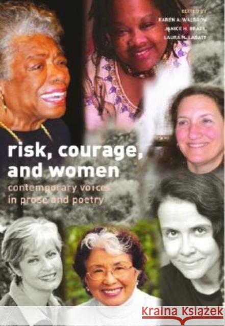 Risk, Courage, and Women: Contemporary Voices in Prose and Poetry