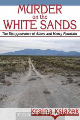 Murder on the White Sands: The Disappearance of Albert and Henry Fountainvolume 5