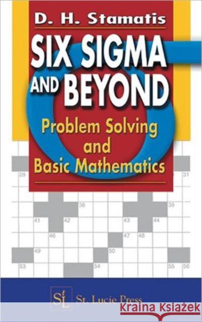 Six SIGMA and Beyond: Problem Solving and Basic Mathematics, Volume II
