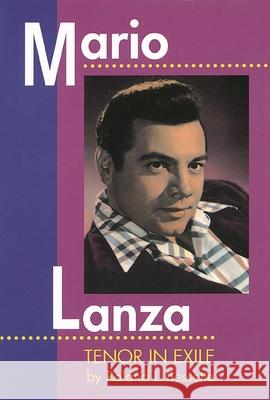 Mario Lanza: Tenor in Exile