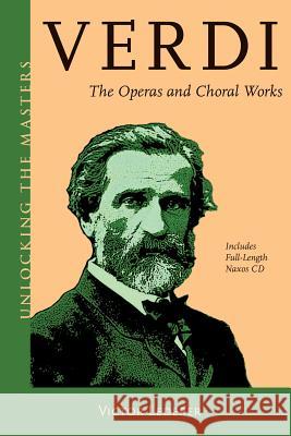 Verdi: The Operas and Choral Works