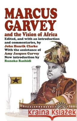 Marcus Garvey and the Vision of Africa