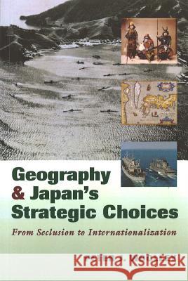 Geography and Japan's Strategic Choices: From Seclusion to Internationalization