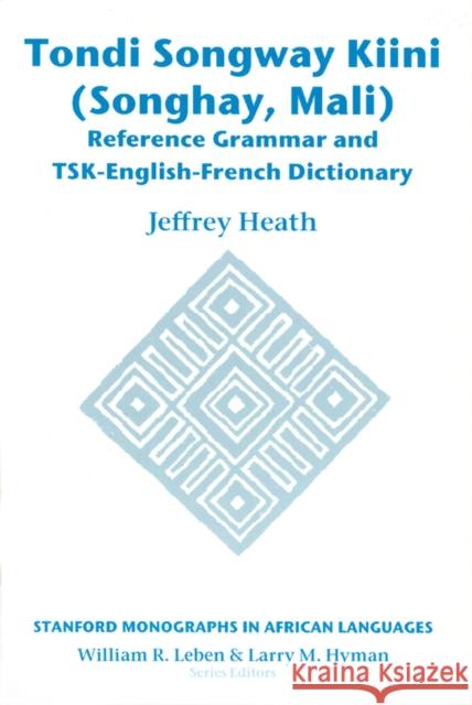 Tondi Songway Kiini: Reference Grammar and Tsk-English-French Dictionary