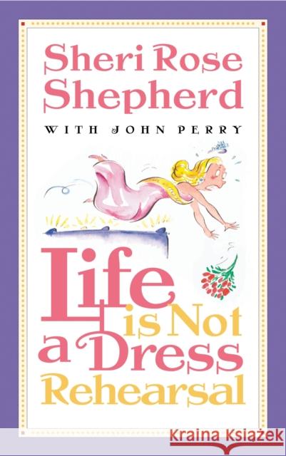 Life is Not a Dress Rehearsal