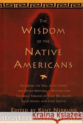 The Wisdom of the Native Americans