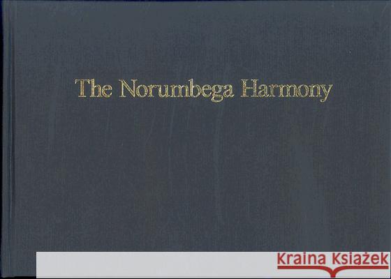 The Norumbega Harmony: Historic and Contemporary Hymn Tunes and Anthems from the New England Singing School Tradition