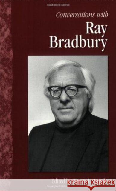Conversations with Ray Bradbury