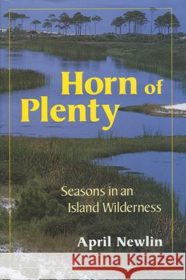 Horn of Plenty: Seasons in an Island Wilderness