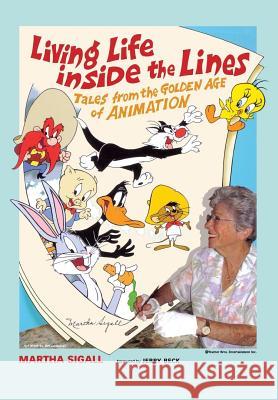 Living Life Inside the Lines: Tales from the Golden Age of Animation