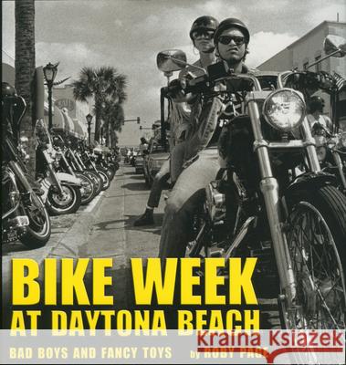 Bike Week at Daytona Beach: Bad Boys and Fancy Toys