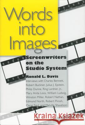 Words Into Images: Screenwriters on the Studio System