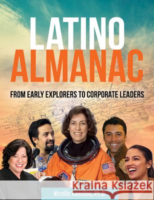 Latino Almanac: From Early Explorers to Corporate Leaders