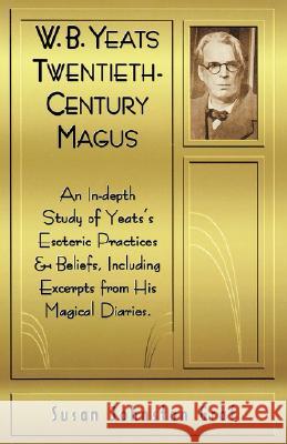 W.B.Yeats: Twentieth-century Magus