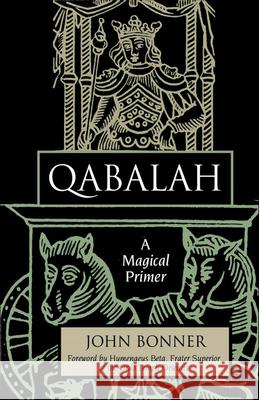 Qabalah: A Magical Primer