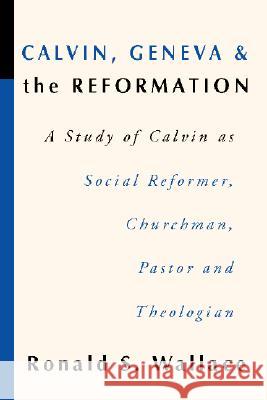 Calvin, Geneva and the Reformation