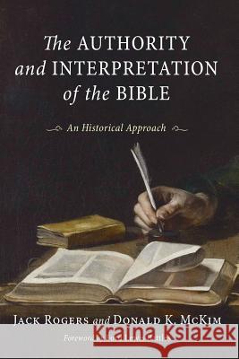 Authority and Interpretation of the Bible: An Historical Approach
