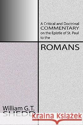 Commentary on Romans: A Critical and Doctrinal Commentary on the Epstle of St. Paul to the Romans