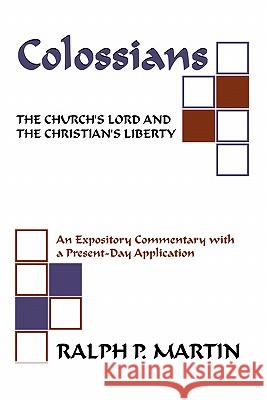 Colossians: The Church's Lord and the Christian's Liberty