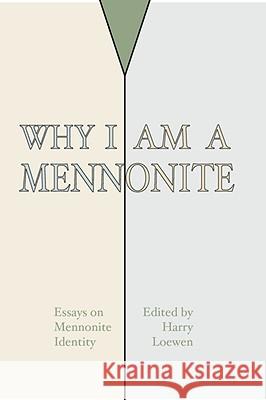 Why I Am a Mennonite