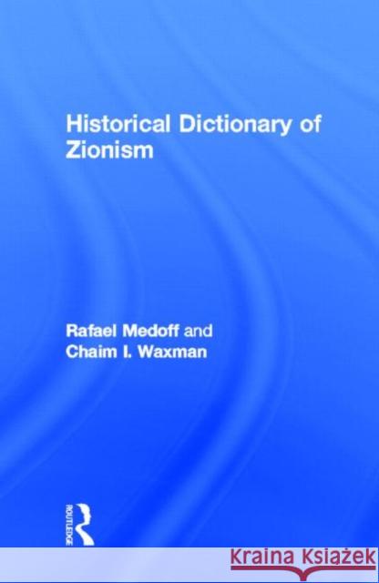 Historical Dictionary of Zionism