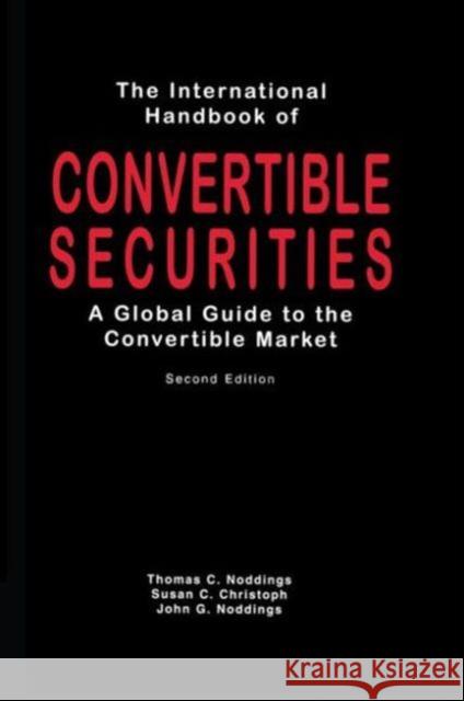 International Handbook of Convertible Securities: A Global Guide to the Convertible Market