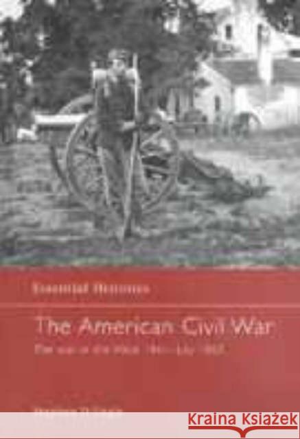 The American Civil War: The War in the West 1861 - July 1863