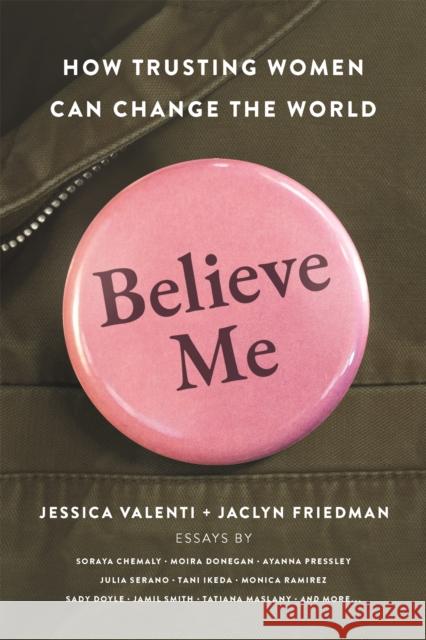 Believe Me: How Trusting Women Can Change the World