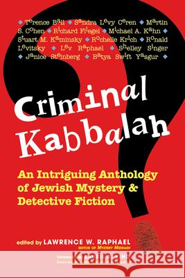 Criminal Kabbalah: An Intriguing Anthology of Jewish Mystery and Detective Fiction