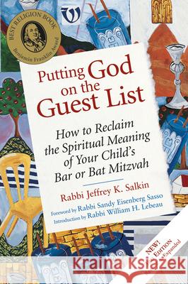 Putting God on the Guest List, Third Edition: How to Reclaim the Spiritual Meaning of Your Child's Bar or Bat Mitzvah