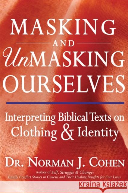 Masking and Unmasking Ourselves: Interpreting Biblical Texts on Clothing & Identity