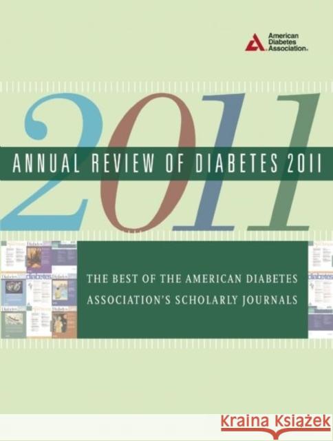 Annual Review of Diabetes: The Best of the American Diabetes Association's Scholarly Journals