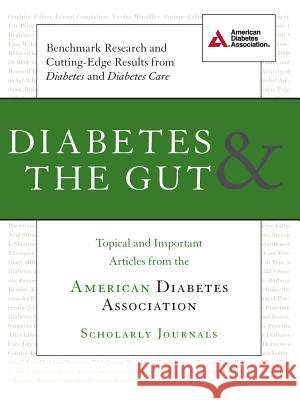 Diabetes & the Gut: Topical and Important Articles from the American Diabetes Association Scholarly Journals