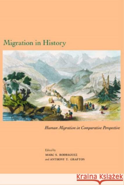 Migration in History: Human Migration in Comparative Perspective