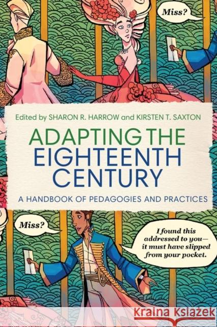 Adapting the Eighteenth Century: A Handbook of Pedagogies and Practices