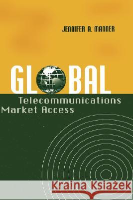 Global Telecommunications Market Access