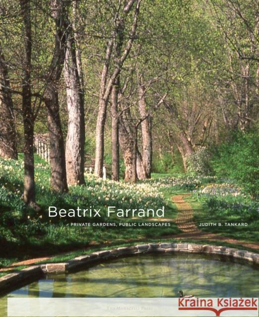Beatrix Farrand: Private Gardens, Public Landscapes