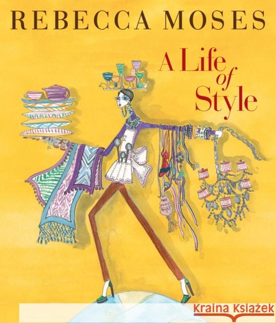 A Life of Style: Fashion, Home, Entertaining