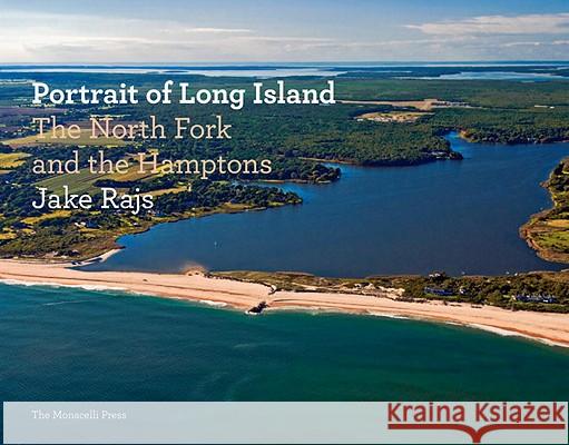 Portrait of Long Island: The North Fork and the Hamptons