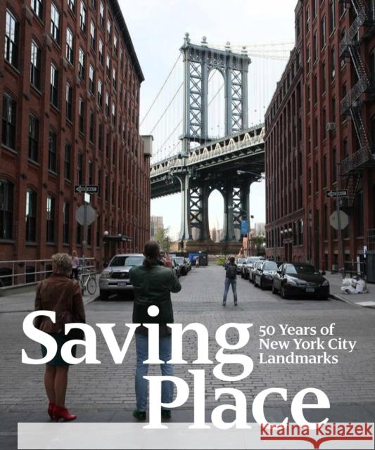 Saving Place: 50 Years of New York City Landmarks