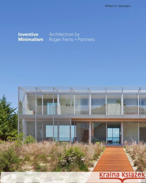 Inventive Minimalism: The Architecture of Roger Ferris + Partners