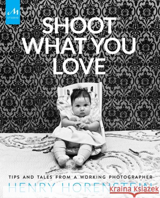 Shoot What You Love: Tips and Tales from a Working Photographer