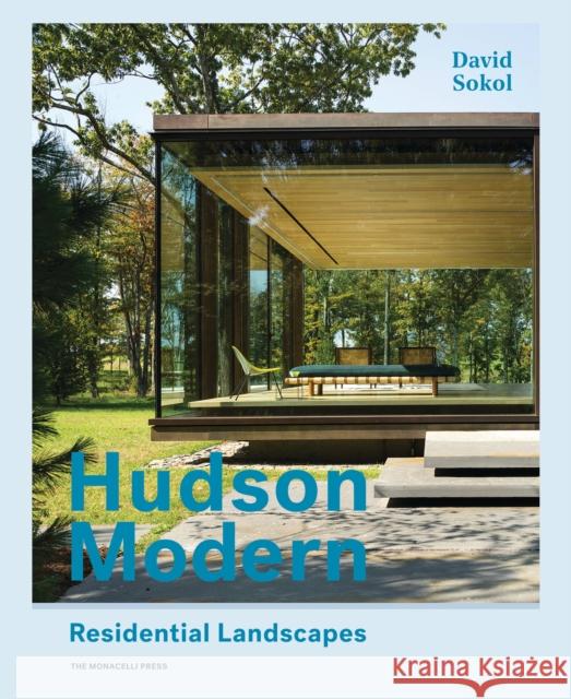 Hudson Modern: Residential Landscapes