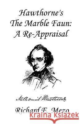 Hawthorne's the Marble Faun: A Re-Appraisal