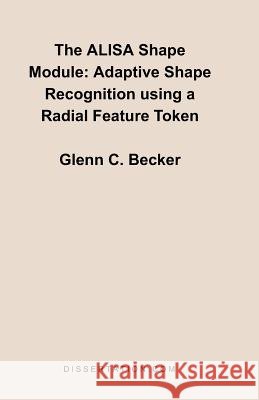 The Alisa Shape Module: Adaptive Shape Recognition Using a Radial Feature Token