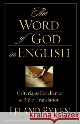 The Word of God in English: Criteria for Excellence in Bible Translation